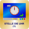 Stelle die Uhr!